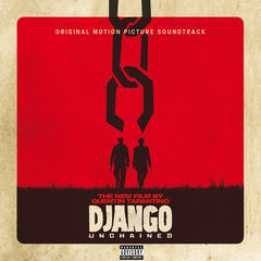 quentin tarantino's django unchained (original motion picture soundtrack)